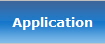 Application